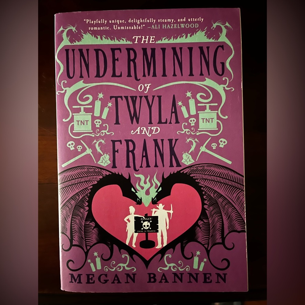 The Undermining of Twyla and Frank by Megan Bannen